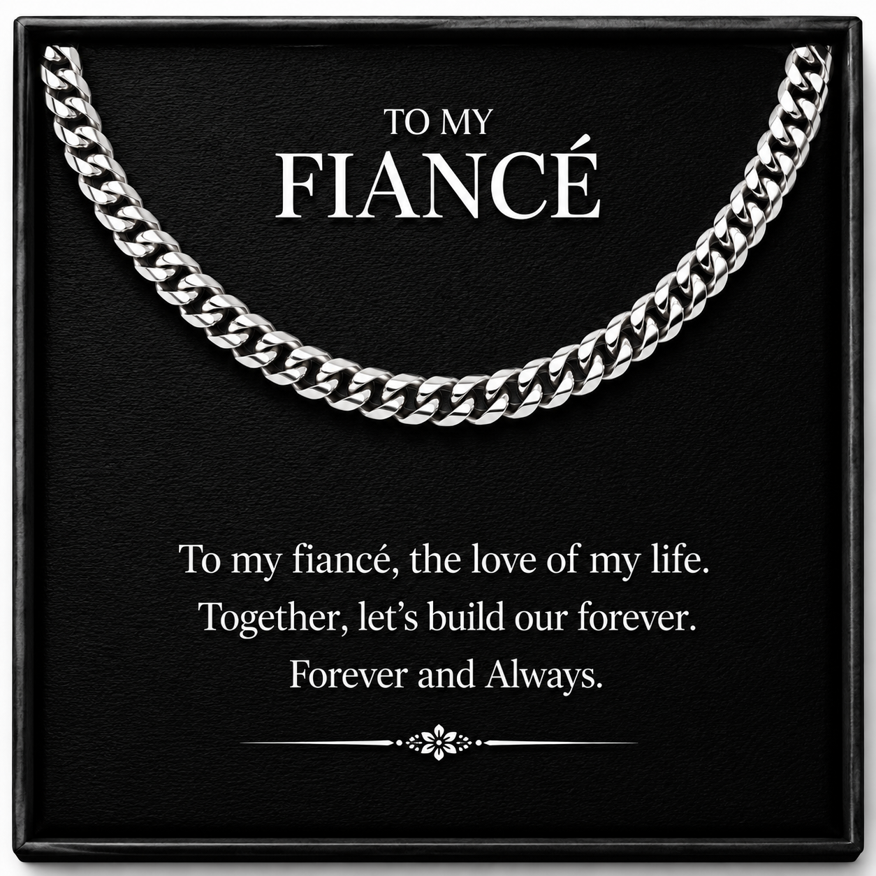 To My Wonderful Fiance Cuban Link Chain