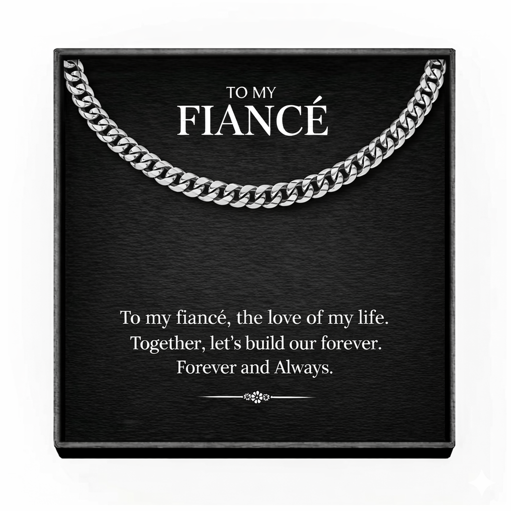 To My Wonderful Fiance Cuban Link Chain